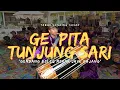 Download Lagu GENDING GEMPITA TUNJUNG SARI DI BAWAKAN OLEH MEKAR JAYA BAJANG DI HADAPAN PUMA DASTER DAN DNDS 