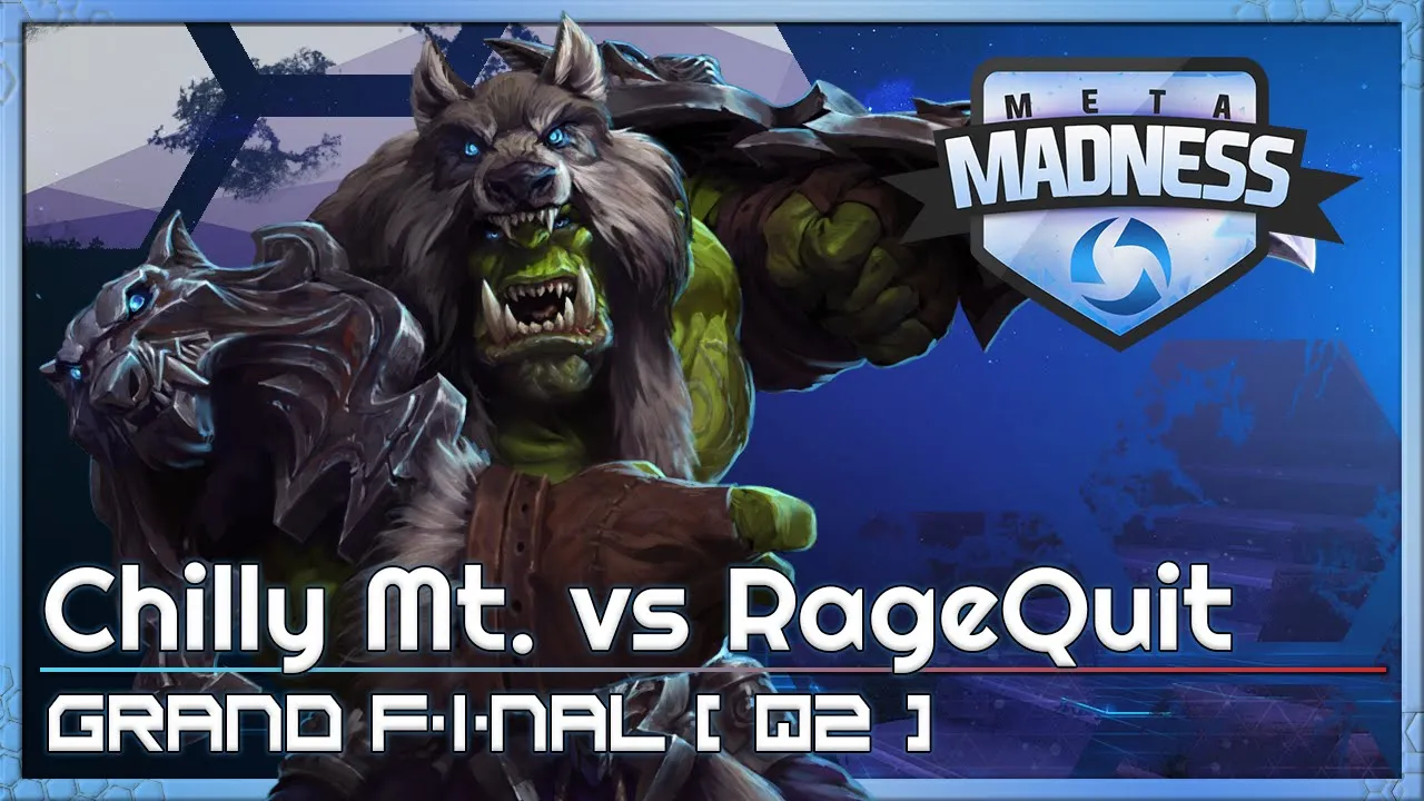 Final: RageQuit vs. Chilly Mt - META Madness - Heroes of the Storm