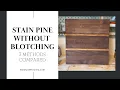How to Stain Pine Without Blotches 3 Methods Compared