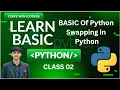 Python Swapping Explained in 3 Easy Methods Beginner Tutorial Class 02