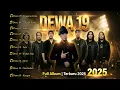 Lagu [TANPA IKLAN] Dewa 19 Full Album Terbaru | Feat  Ello, Virzha, Ari Lasso | Kumpulan Hits Terbaik