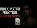 Google Sheets INDEX MATCH Function Step-by-Step Tutorial