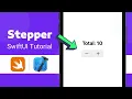 How to create a Stepper in Xcode SwiftUI iOS