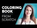 How to Create a Coloring Book From Scratch Using Free Tools