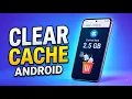 How to Clear Cache on Android Phone