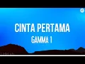 Download Lagu Gamma1 - Cinta Pertama | Official Video Lirik