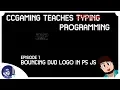 Bouncing DVD Logo Tutorial CC Gaming Teaches Programming Episode 1