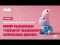 PHP Function Return Keyword The Ultimate Guide