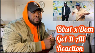 blxst got it all feat dom kennedy reaction