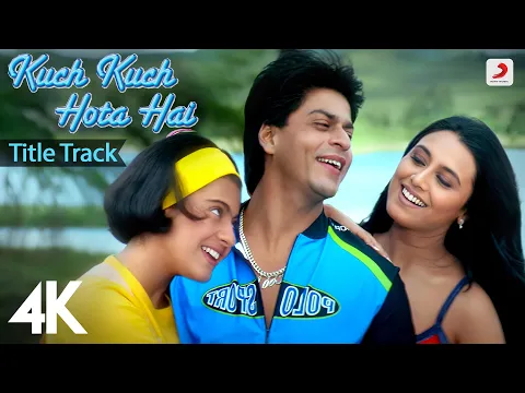Download MP3 Kuch Kuch Hota Hai: Title Track | 4K Video | Shah Rukh Khan| Kajol| Rani| Alka Yagnik |Udit Narayan