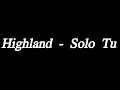 Lagu Highland - Solo Tu