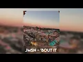 JMSN - ‘bout it [instrumental part] (slightly slowed)
