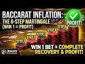Baccarat Inflation The 6 Step Martingale System