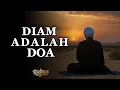 Download Lagu Diam: Doa yang Paling Cepat Dikabulkan, Rahasia Sufi yang Menggetarkan Hati - Ruang Sufi