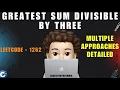 Greatest Sum Divisible by Three Multiple Approaches Detailed Leetcode 1262 codestorywithMIK