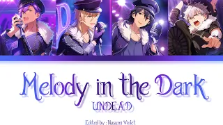 Download 【ES】 Melody in the Dark - UNDEAD 「KAN/ROM/ENG/IND」 MP3