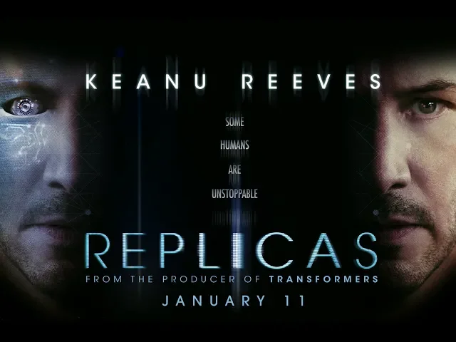 REPLICAS OFFICIAL TRAILER Starring Keanu Reeves In Theaters January 11, 2019