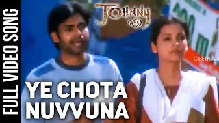 Download Ye Chota Nuvvuna Full Video Song | Johnny Video Songs | Pawan Kalyan, Renu Desai | Geetha Arts MP3