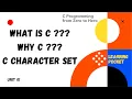 1 C Programming from Zero to Hero Getting Started with C Intro to C C Character Set