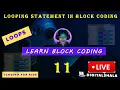 Loop Repeat looping statement Block Coding Kids Coding DigitalShala Rahul Sir