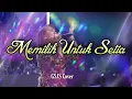 Download Lagu Memilih untuk Setia | GSJS Cover