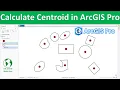 How to Calculate Centroid or Center Point in ArcGIS Pro Step-by-Step GIS Tutorial