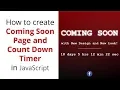 How to create coming soon page or count down timer for deal in HTML CSS and JavaScript