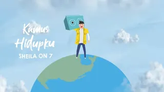 sheila on 7 kamus hidupku