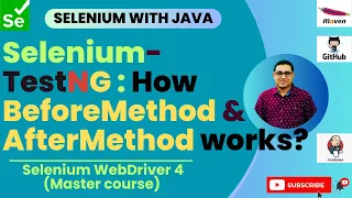 Session 47 Selenium - TestNG How BeforeMethod AfterMethod Annotations Enhance Framework