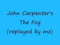 The Fog Main Title Theme