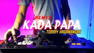 Download DJ REMIX KADA PAPA - TOMMY KAGANANGAN (COVER DJ) MP3