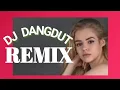 Download Lagu D J Dangdut Remix no copyright