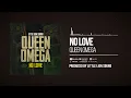 Queen Omega & Little Lion Sound - No Love (Official Audio)
