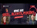 What are Skills Agents Workflows