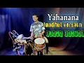 Download Lagu Yahanana jandhut version