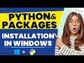 Installation of Python and Packages in Windows Step-By-Step Tutorial