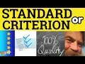 Criteria or Standards - Criterion Meaning