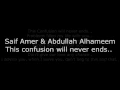 Saif Amer & Abdullah Alhameem, This confusion will never ends سيف عامر