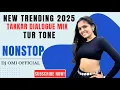 Download Lagu NONSTOP TRENDING TUR TONE | 2025 NEW MUSIC | DJ OMI | DJ TEEKU