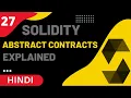 Solidity Abstract Contract Explained - Part 27 Solidity Full Course in Hindi