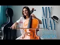 Download Lagu Frank Sinatra - My Way | CELLO Cover by Vesislava