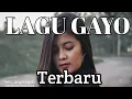 LAGU GAYO TERBARU 2020/lagu Gayo terbaru .