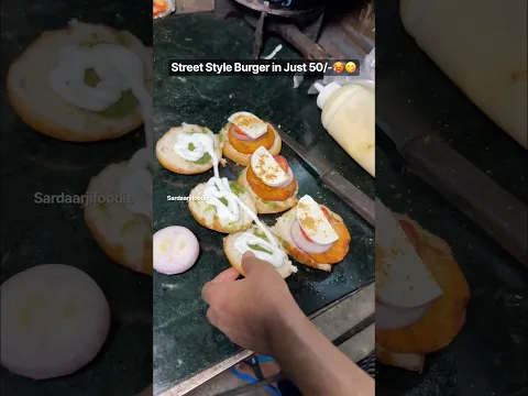 Street Style Burger in Just 50/-🥵😋 #food #foodlover #foodblogger #foodlovers #foodlovers