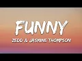 Download Lagu Zedd \u0026 Jasmine Thompson - Funny (Lyrics)