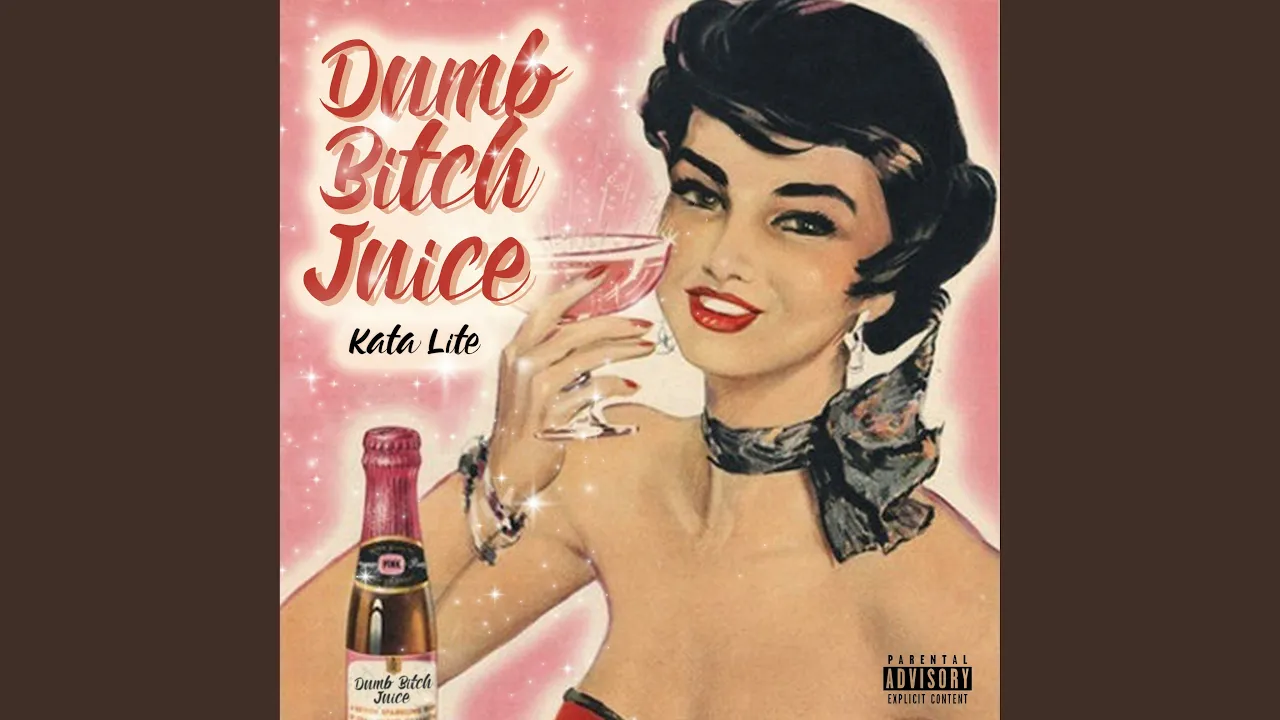 Dumb Bitch Juice