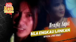 hengky supit bila engkau ijinkan official lyric video 