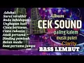ALBUM CEK SOUND PALING KALEM🔈MUSIK CLARIRY PULEN🎵BASS EMPUK