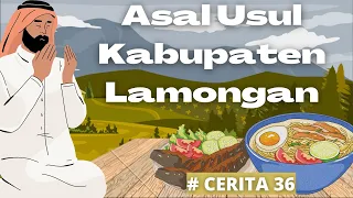 Download Asal Usul Kabupaten Lamongan | Cerita Rakyat | Eps.36 MP3