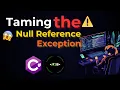 Fix Null Reference Exception in C Best Practices Pro Tips
