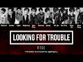 Download Lagu R1SE— Looking for Trouble [Chi/Pinyin/Eng Lyric Video]